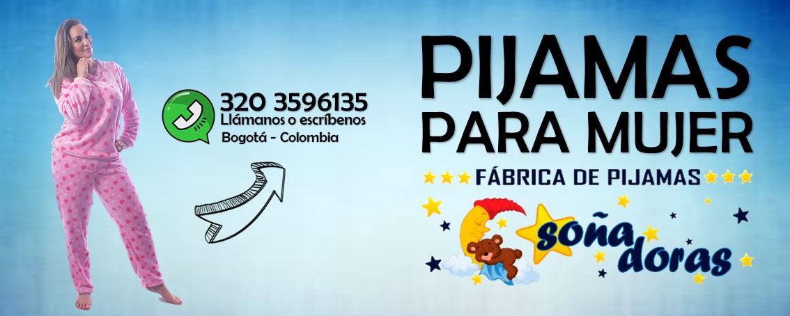 Pijamas Soñadoras, fabrica de personalizadas Bogotá,